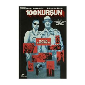 100 Kurşun 3 - Baba Emaneti - Brian Azzarello