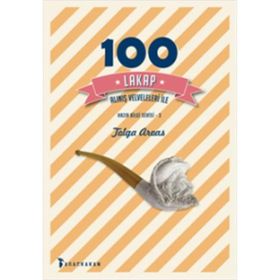 100 Lakap - Alınış Velveleleri İle - Tolga Arvas