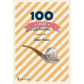 100 Lakap - Alınış Velveleleri İle - Tolga Arvas