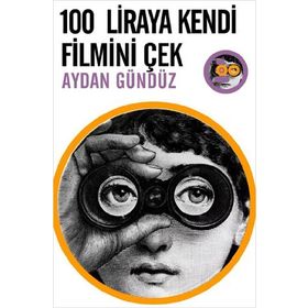 100 LIRAYA KENDI FILMINI ÇEK - AYDAN GÜNDÜZ