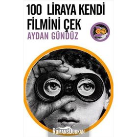 100 LIRAYA KENDI FILMINI ÇEK - AYDAN GÜNDÜZ