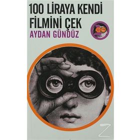 100 LIRAYA KENDI FILMINI ÇEK - AYDAN GÜNDÜZ
