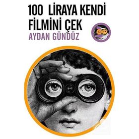 100 LIRAYA KENDI FILMINI ÇEK - AYDAN GÜNDÜZ
