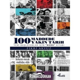 100 Madde’de Yakın Tarih - Fikri Akyüz
