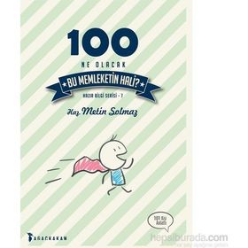 100 - Ne Olacak Bu Memleketin Hali? - Metin Solmaz