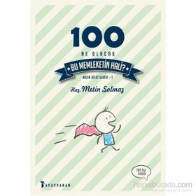 100 - Ne Olacak Bu Memleketin Hali? - Metin Solmaz