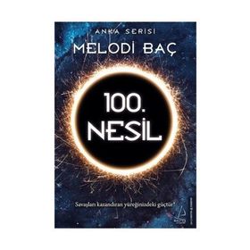 100. Nesil - Melodi Baç