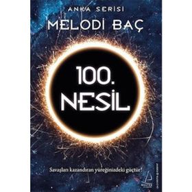 100. Nesil - Melodi Baç