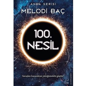 100. Nesil - Melodi Baç