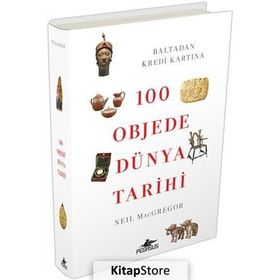100 Objede Dünya Tarihi - Neil MacGregor