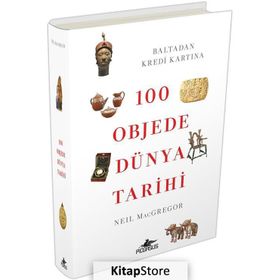 100 Objede Dünya Tarihi - Neil MacGregor