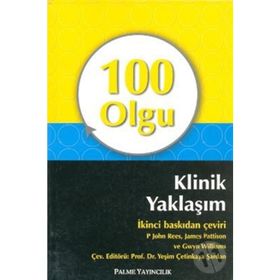100 OLGU KLINIK YAKLAŞIM - P. JOHN REES;JAMES PATTISON;GWYN WILLIAMS