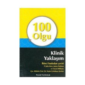 100 OLGU KLINIK YAKLAŞIM - P. JOHN REES;JAMES PATTISON;GWYN WILLIAMS