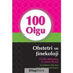 100 Olgu Obstetri ve Jinekoloji / Cecilia Bottomley / Palme Yayınları