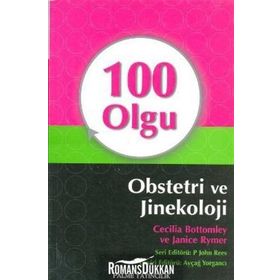 100 Olgu Obstetri ve Jinekoloji / Cecilia Bottomley / Palme Yayınları