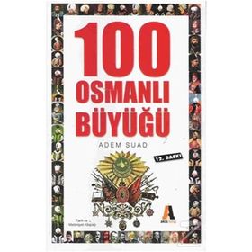 100 OSMANLI BÜYÜĞÜ - ADEM SUAD