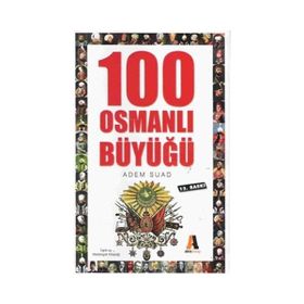 100 OSMANLI BÜYÜĞÜ - ADEM SUAD