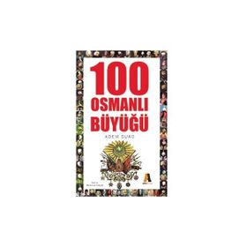 100 OSMANLI BÜYÜĞÜ - ADEM SUAD