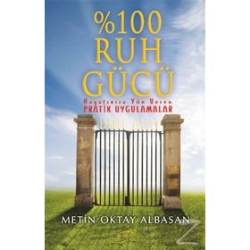 %100 Ruh Gücü - Şira Yayınları Metin Oktay