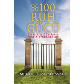 %100 Ruh Gücü - Şira Yayınları Metin Oktay