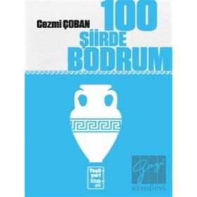100 Şiirde Bodrum - Cezmi Çoban
