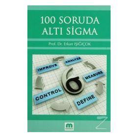 100 Soruda Altı Sigma - Erkan Işığıçok