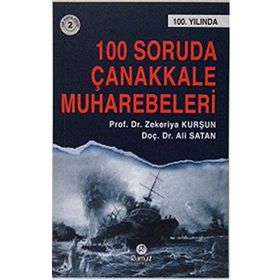 100 Soruda Çanakkale Muharebeleri - Zekeriya Kurşun Ali Satan