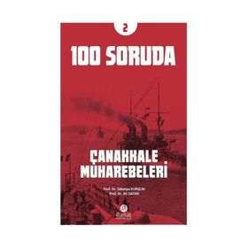 100 Soruda Çanakkale Muharebeleri - Zekeriya Kurşun Ali Satan