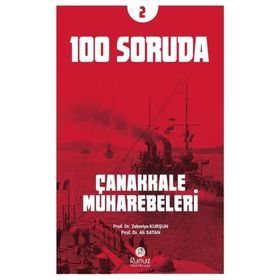 100 Soruda Çanakkale Muharebeleri - Zekeriya Kurşun Ali Satan