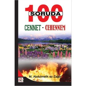 100 SORUDA CENNET - CEHENNEM - M. ABDULMELIK EZ-ZAĞBİ