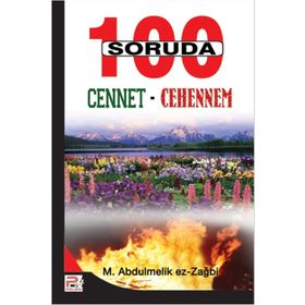 100 SORUDA CENNET - CEHENNEM - M. ABDULMELIK EZ-ZAĞBİ