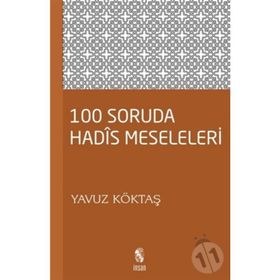 100 SORUDA HADIS MESELELERI - YAVUZ KÖKTAŞ