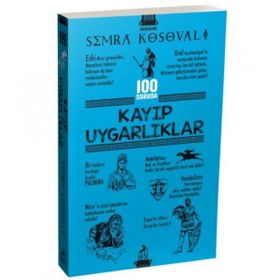 100 Soruda Kayıp Uygarlıklar Semra Kosovalı - Ren Kitap
