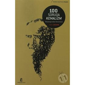 100 SORUDA KEMALIZM BAŞLANGIÇTAN GÜNÜMÜZE - ANIL GEÇEN