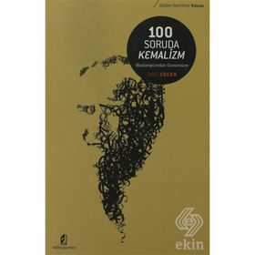 100 SORUDA KEMALIZM BAŞLANGIÇTAN GÜNÜMÜZE - ANIL GEÇEN