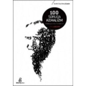 100 SORUDA KEMALIZM BAŞLANGIÇTAN GÜNÜMÜZE - ANIL GEÇEN