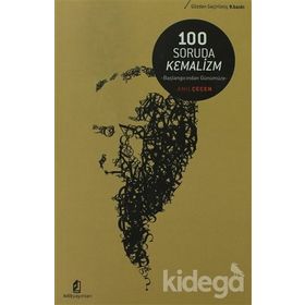 100 SORUDA KEMALIZM BAŞLANGIÇTAN GÜNÜMÜZE - ANIL GEÇEN