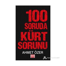 100 SORUDA KÜRT SORUNU - AHMET ÖZER