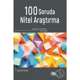 100 Soruda Nitel Araştırma - Lisa M. Given