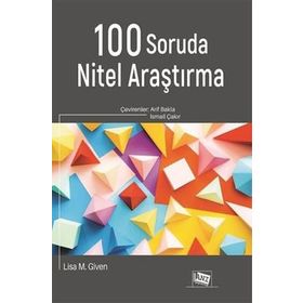 100 Soruda Nitel Araştırma - Lisa M. Given