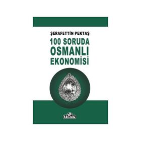 100 Soruda Osmanlı Ekonomisi - Şerafettin Pektaş