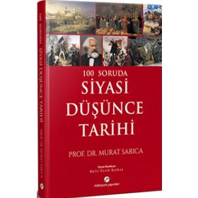 100 Soruda Siyasi Düşünce Tarihi - Murat Sarıca