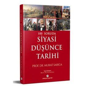 100 Soruda Siyasi Düşünce Tarihi - Murat Sarıca