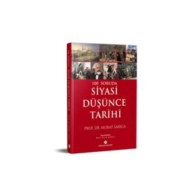 100 Soruda Siyasi Düşünce Tarihi - Murat Sarıca