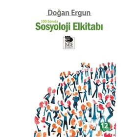 100 Soruda Sosyoloji El Kitabı - Doğan Ergun