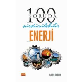 100 Soruda Sürdürülebilir Enerji - Nobel Bilimsel Eserler