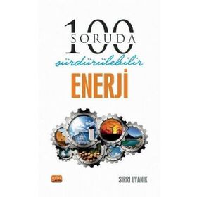 100 Soruda Sürdürülebilir Enerji - Nobel Bilimsel Eserler