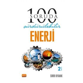 100 Soruda Sürdürülebilir Enerji - Nobel Bilimsel Eserler