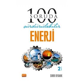 100 Soruda Sürdürülebilir Enerji - Nobel Bilimsel Eserler