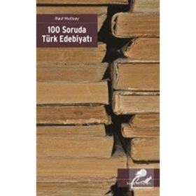 100 Soruda Türk Edebiyatı - Rauf Mutluay